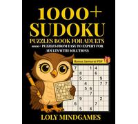 1000+ Sudoku Puzzle Book for Adults. 1000+ Puzzles from Easy to Expert for Adults with Solutions. BONUS Samurai PDF.: 1000+ Puzzles from Easy to ... Easy, 250+ Medium, 250+ Hard & 250+ Expert