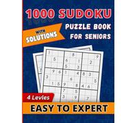1000 SUDOKU Puzzle Book for Seniors: 1000 Sudoku Puzzles for Relaxation, Fun & Brain Training! Huge Collection of Sudoku Puzzles with Solution (Hardcover - 267 Pages)