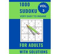 1000 SUDOKU PUZZLES FOR ADULTS: 1000 puzzles from easy to insane level-ultimate brain teaser collection