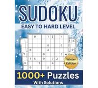 1000+ Sudoku Puzzles For Adults: Easy to Hard Puzzles With Solutions | 3x3 Grid | Big Book Size 8.5"x11" | Winter Edition