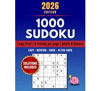 1000 Sudoku Puzzles for Adults & Seniors 2026 Edition - 4 Difficulty Levels, Brain Games with 6 Puzzles Per Page: Large Print | Sharpen Your Mind with ... Challenges | Includes Solutions | Relaxation