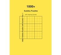 1000+ Sudoku Puzzles with Quotes: Easy, Medium & Hard Brain Teasers with Motivational Sayings and Full Solutions: A Massive Sudoku Puzzle Book for Adults to Relax, Focus, and Stay Inspired