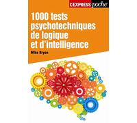 1000 tests psychotechniques de logique et d'intelligence