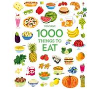 1000 Things to Eat (1000 Pictures)