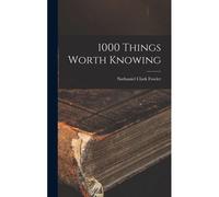 1000 Things Worth Knowing