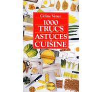 1000 trucs et astuces de cuisine