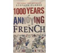 1000 Years of Annoying the French