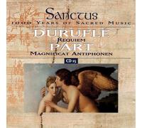 1000 Years Of Sacred Music : Maurice Duruflé - Requiem, Op. 9 / Arvo Part - Magnificat Antiphonen; Missa Sillabica