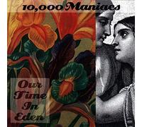 10000 Maniacs - Our Time in Eden
