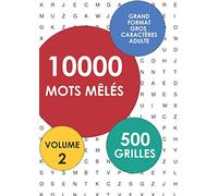10000 Mots Mêlés: 500 Grilles - Grand Format - Gros Caractères - Adulte: Volume 2
