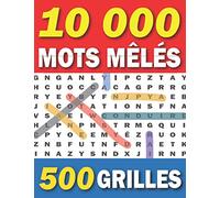 10000 Mots Mêlés: 500 Grilles Gros Caractères Avec Solutions | Livre de jeux de mots Pour Adultes | Idée Cadeau Anniversaire pour Grand-Père, Grand-Mère, Femme, Homme