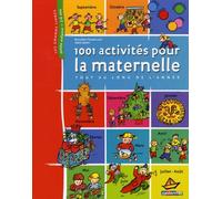 1001 Activités pour la maternelle tout au long de l'année