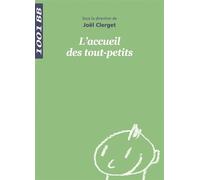 1001 BB 010 - L'accueil des tout-petits - Collectif - Eres - Poche - Livre