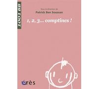 1001 BB 045 - 1 2 3... comptines ! - Patrick Ben Soussan - Eres - Poche - Guide