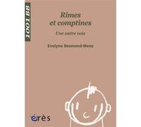 1001 BB 057 - Rimes et comptines. Une autre voix Evelyne Resmond-Wenz (Auteur)