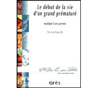 1001 BB 069 - Début de le vie d'un grand prematuré expliqué a ses parents