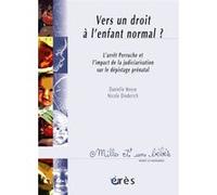 1001 BB 080 - Vers un droit à l'enfant normal Nicole Diederich (Auteur), Danielle Moyse (Auteur)
