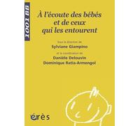 1001 BB 081 - À l'écoute des bébés et de ceux qui les entourent