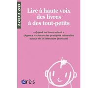 1001 BB 084 - Lire à haute voix des livres aux tout-petits - Collectif - Eres - Poche - Guide