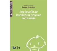Les Écueils De La Relation Précoce Mère-Bébé - Prise En Charge En Unité D'accueil Mères-Enfants
