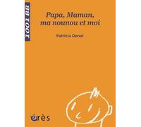 1001 BB 090 - Papa, maman, ma nounou et moi