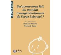 1001 BB 096 - Qu'avons-nous fait du mandat transgénérationnel de Serge Lebovici
