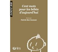 Cent Mots Pour Les Bébés D'aujourd'hui