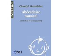1001 BB 107 - Abecédaire musical. Le bébé et la musique 3