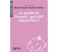1001 BB 110 - Qualité de l'accueil : quel défi aujourd'hui?