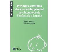 1001 BB 112 - Périodes sensibles dans le développement moteur l'enfant de 0 à 3 ans