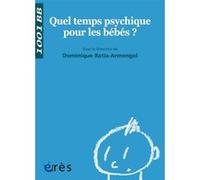 1001 BB 115 - Quel temps psychique pour les bébés ? Dominique Ratia-Armengol (Directeur éditorial)
