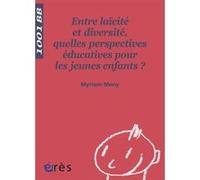 1001 BB 116 - Entre laïcité et diversité: QUELLES PERSPECTIVES EDUCATIVES POUR LES JEUNES ENFANTS ?