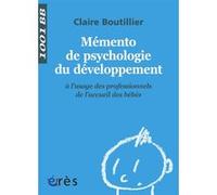 Mémento De Psychologie Du Développement À L'usage Des Professionnels De L'accueil Des Bébés