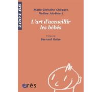 1001 BB 130 - L'art d'accueillir les bébés - Marie-Christine Choquet - Eres - broché - Essai
