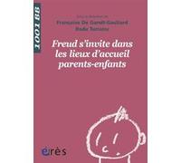 1001 BB 133 - Freud s'invite dans les lieux d'accueil parents-enfants