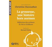 1001 BB 137 - La grossesse, une histoire hors normes Reflexions des artisans de pmi et d'ailleurs - Bernard Golse - Eres - Poche - Essai