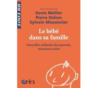 1001 BB 144 - Le bébé dans sa famille: NOUVELLES SOLITUDES DES PARENTS NOUVEAUX SOINS