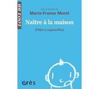 1001 BB 147 - Naître à la maison: D'HIER À AUJOURD'HUI
