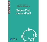 1001 BB 149 - Bébés d'ici mères d'exil - Collectif - Eres - broché - Revue