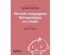 1001 BB 152 - DEVENIR COMPAGNON THÉRAPEUTIQUE EN CRÈCHE