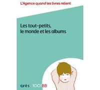 1001 BB 154 - Les tout-petits, le monde et les albums