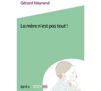 La Mère N'est Pas Tout ! - Reconfiguration Des Rôles Et Perspectives De Cosocialisation