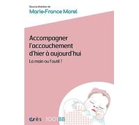 1001 BB 181 - Accompagner l'accouchement d'hier à aujourd’hui: La main ou l'outil ? (181)