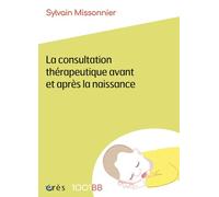 1001 BB 199 - La consultation thérapeutique avant et après la naissance (199)