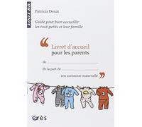 1001 BB - Livret d'accueil pour les parents guide pour bien accueillir tout-petit