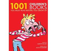 1001 Children's Books You Must Read Before You Grow Up
