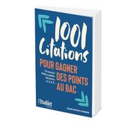 1001 Citations Pour Gagner Des Points Au Bac - Français, Philosophie, Histoire Et S.E.S