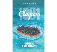 1001 CLAQUES: Mémoire d’une rescapée