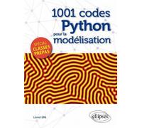1001 codes Python pour la modélisation - spécial Prépas - Lionel Uhl - Ellipses - broché - Scolaire / Universitaire