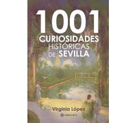 1001 curiosidades históricas de Sevilla